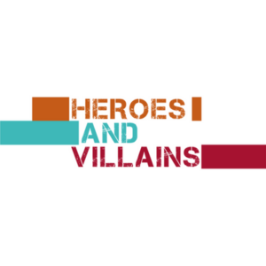 heroes and villains